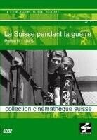 La Suisse pendant la guerre (III)