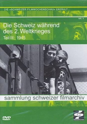 Die Schweiz während des 2. Weltkrieges (III)
