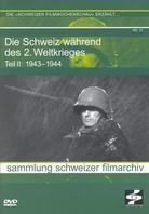 Die Schweiz während des 2. Weltkrieges (II)